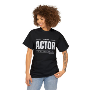 Screen Actor in Development t-shirt, actor gift, actor shirt, t-shirt for actor, gift for actor, acting student, theater, film actor,actress